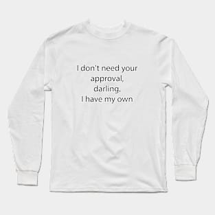 Sarcastic Quote 3 Long Sleeve T-Shirt